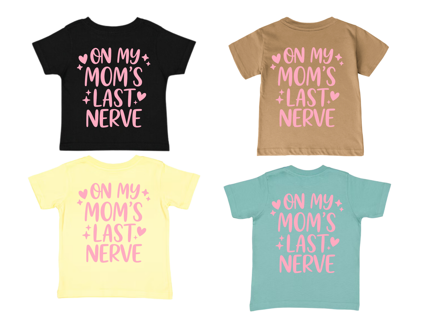 On My Mom’s Last Nerve