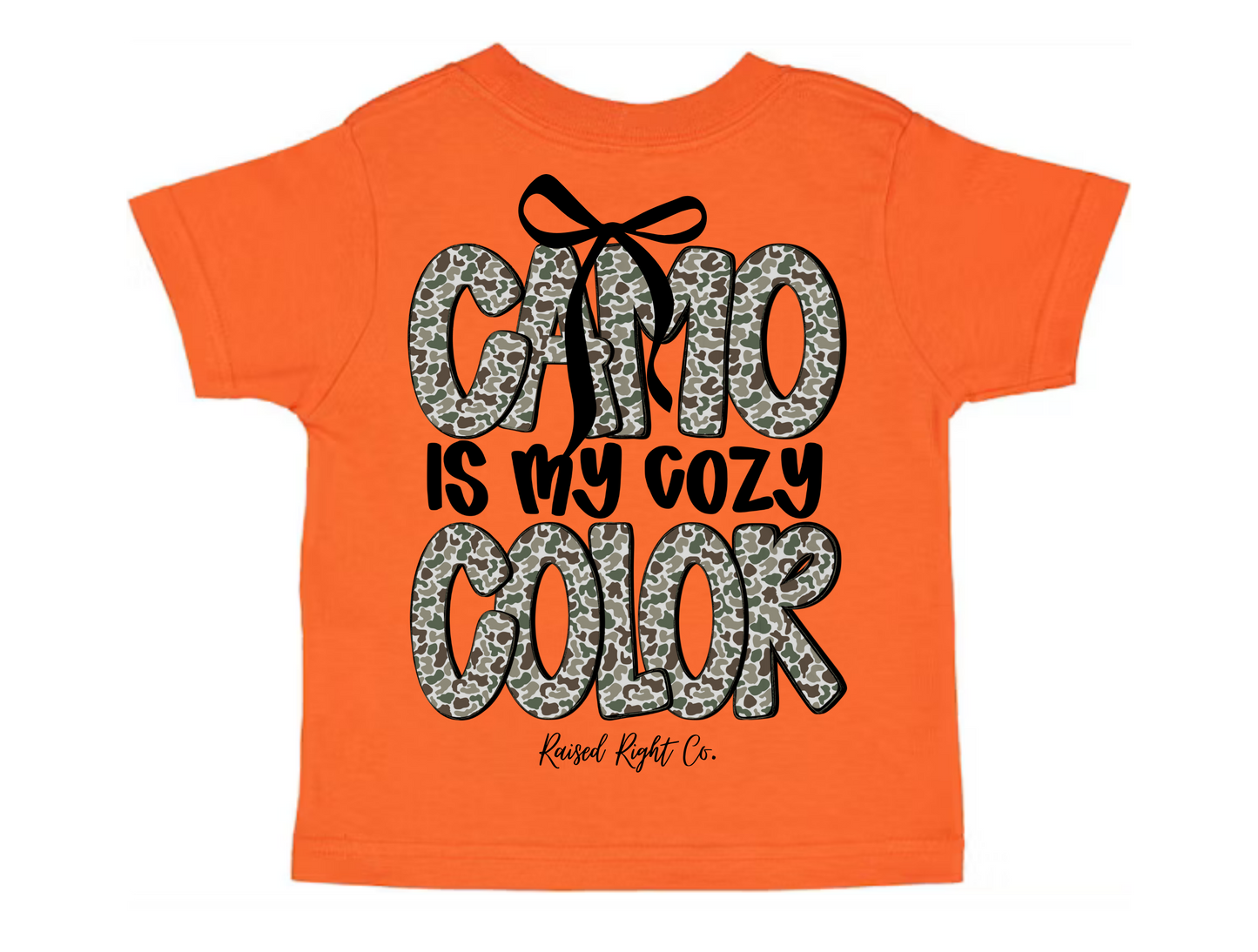 PREORDER- Camo is my cozy color- RAISED RIGHT CO